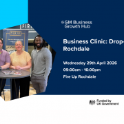 GM BGH Business Clinic: Drop In Session Rochdale | 29 April 2026 | 09:00am - 16:00pm