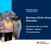 GM BGH Business Clinic: Drop In Session Rochdale | 29 July 2026 | 09:00am - 16:00pm