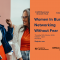 Women in Business - Networking Without Fear | 15 October | 9:30am - 12pm